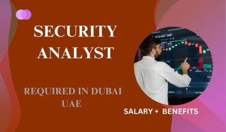 Security Analyst Required in Dubai