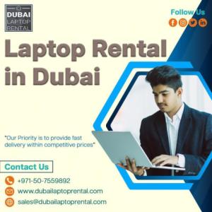Choose Dubai Laptop Rental for Renting Laptops