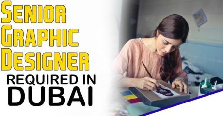 Senior Graphic Designer Required in Dubai