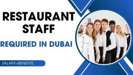 Restaurant Staff Required in Dubai