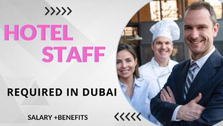 Hotel Staff Required in Dubai