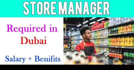 Store Manager Required in Dubai