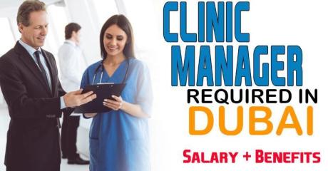 Clinic Manager Required in Dubai