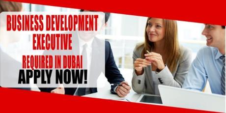 BUSINESS DEVELOPMENT EXECUTIVE REQUIRED IN DUBAI