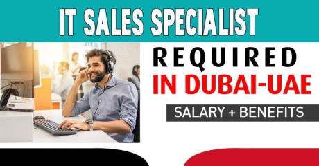 Information Technology Sales Specialist Required in Dubai