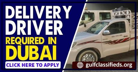 DELIVERY DRIVER REQUIRED IN DUBAI