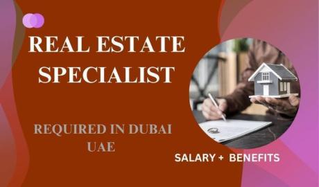 Real Estate Specialist Required in Dubai