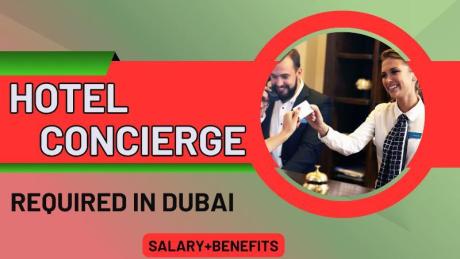 Hotel Concierge Required in Dubai
