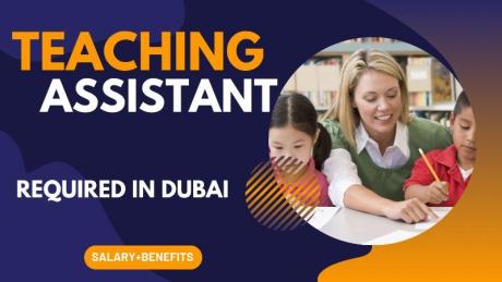 Teaching Assistant Required in Dubai