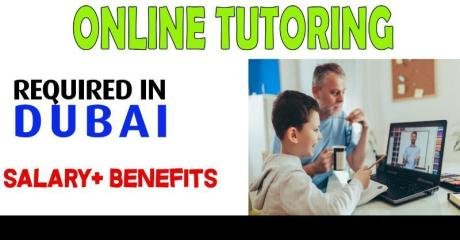Online Tutoring Required in Dubai