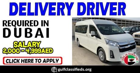 DELIVERY DRIVER REQUIRED IN DUBAI