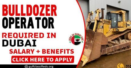 BULLDOZER OPERATOR REQUIRED IN DUBAI