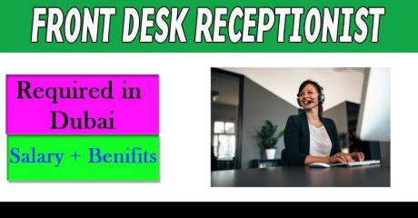 Front Desk Receptionist Required in Dubai