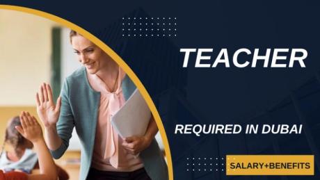 Teacher Required in Dubai