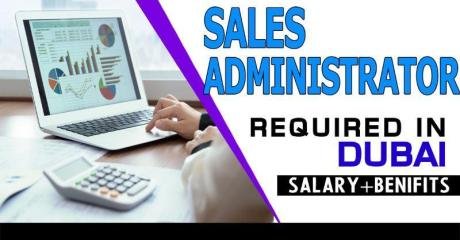 Sales Administrator Required in Dubai