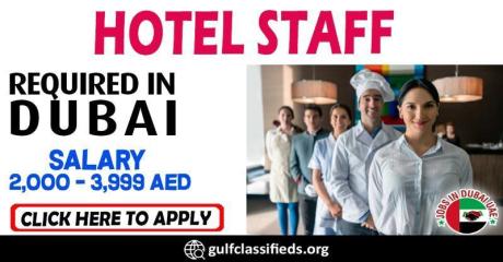 HOTEL STAFF REQUIRED IN DUBAI