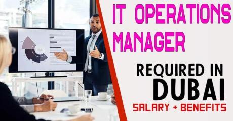 IT Operations Manager Required in Dubai