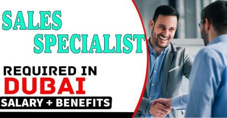 Sales Specialist Required in Dubai