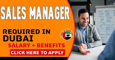 Sales Manager Required in Dubai