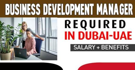 Business Development Manager Required i Dubai