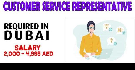 Customer Service Representative Required in Dubai