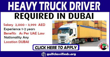 HEAVY TRUCK DRIVER REQUIRED IN DUBAI