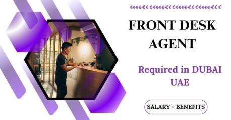 Front Desk Agent Required in Dubai