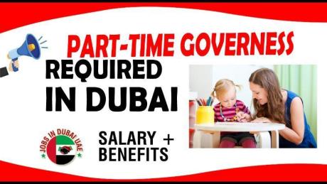 PART-TIME GOVERNESS REQUIRED IN DUBAI