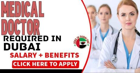 Medical Doctor Required in Dubai