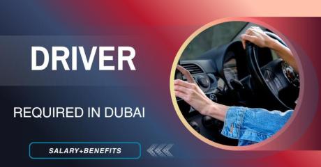 Driver Required in Dubai