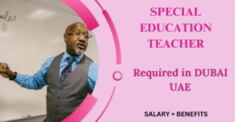 Special Education Teacher Required in Dubai
