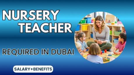 Nursery Teacher Required in Dubai