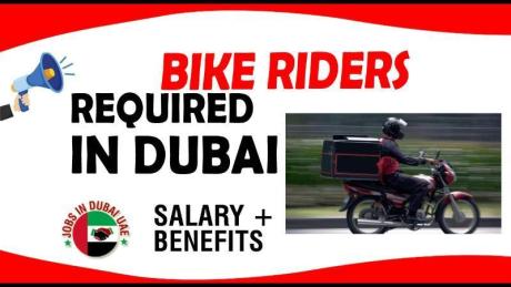 BIKE RIDERS REQUIRED IN DUBAI