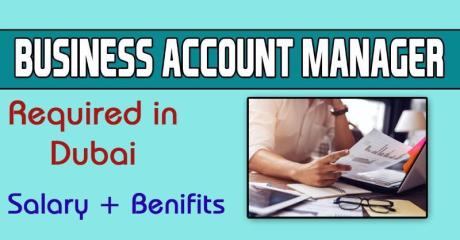 Business Account Manager Required in Dubai