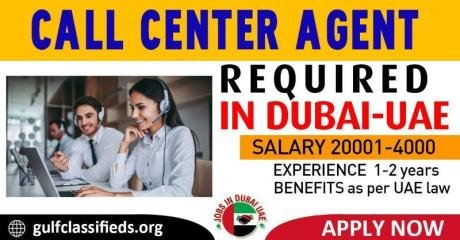 CALL CENTER AGENT REQUIRED IN DUBAI