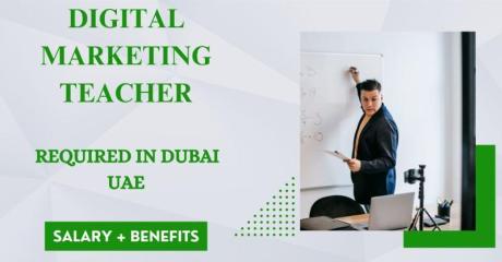 Digital Marketing Teacher Required in Dubai