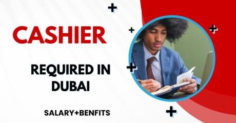Cashier Required in Dubai