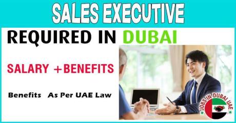 Sales Executive Required in Dubai