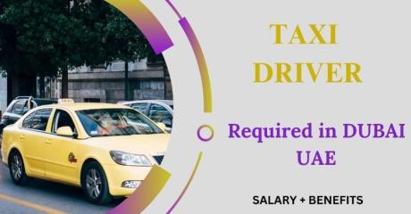 Taxi Driver Required in Dubai