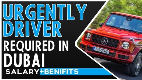 Urgently Driver Required in Dubai