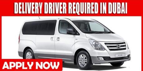 DELIVERY DRIVER REQUIRED IN DUBAI