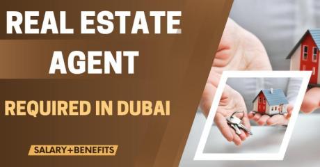 Real Estate Agent Required in Dubai