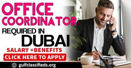 OFFICE COORDINATOR REQUIRED IN DUBAI