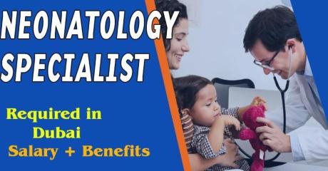 Neonatology Specialist Required in Dubai