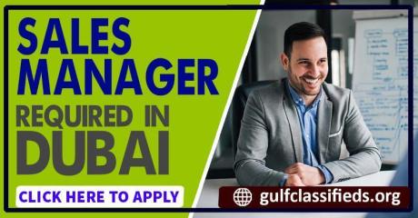 SALES MANAGER REQUIRED IN DUBAI
