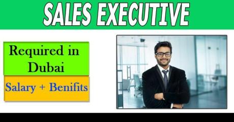 Sales Executive Required in Dubai