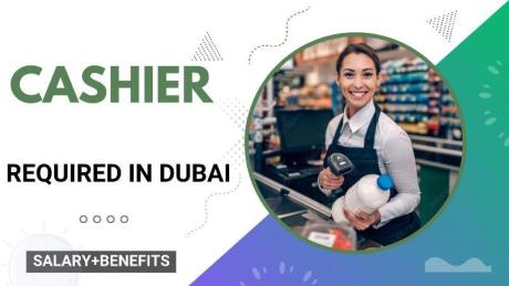 Cashier Required in Dubai