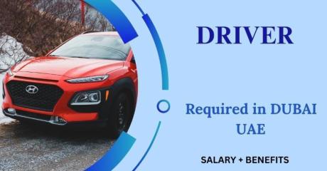 DRIVER Required in Dubai