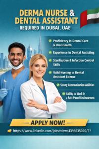 Derma nurse and dental assistant Required in Dubai