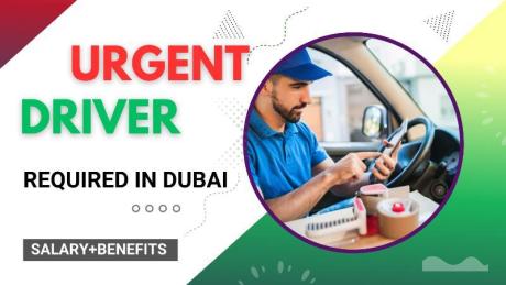 Urgent Driver Required in Dubai